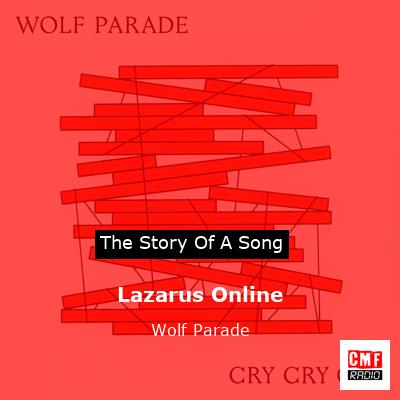 Lazarus Online – Wolf Parade