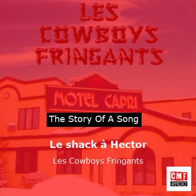 Le shack à Hector – Les Cowboys Fringants