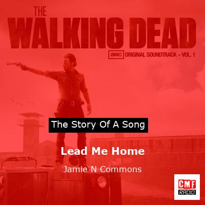 Lead Me Home – Jamie N Commons
