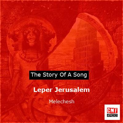Leper Jerusalem – Melechesh