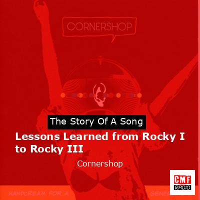 Lessons Learned from Rocky I to Rocky III – Cornershop