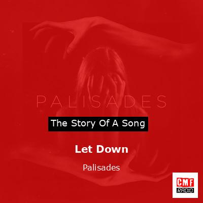 Let Down – Palisades