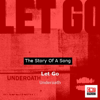 Let Go – Underoath