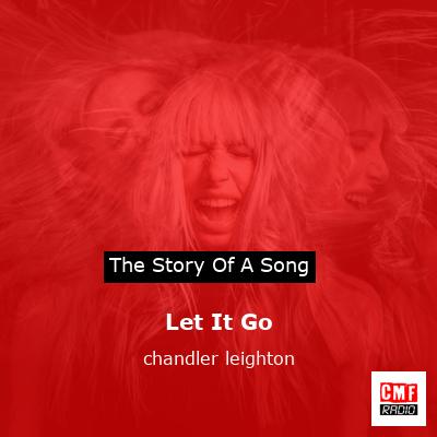 Let It Go – chandler leighton