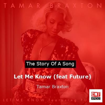 Let Me Know (feat Future) – Tamar Braxton