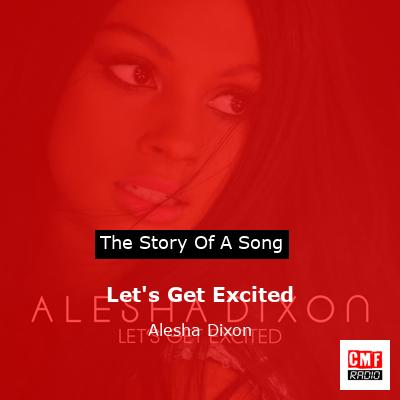 Let’s Get Excited – Alesha Dixon