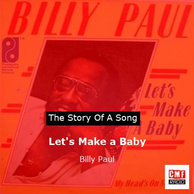 Let’s Make a Baby – Billy Paul