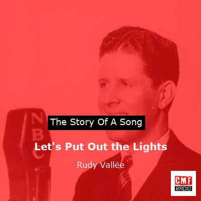 final cover Lets Put Out the Lights Rudy Vallee