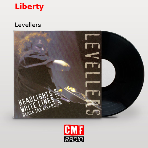 Liberty – Levellers