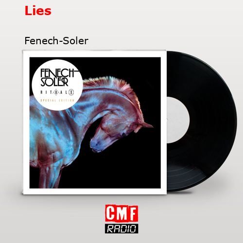 Lies – Fenech-Soler