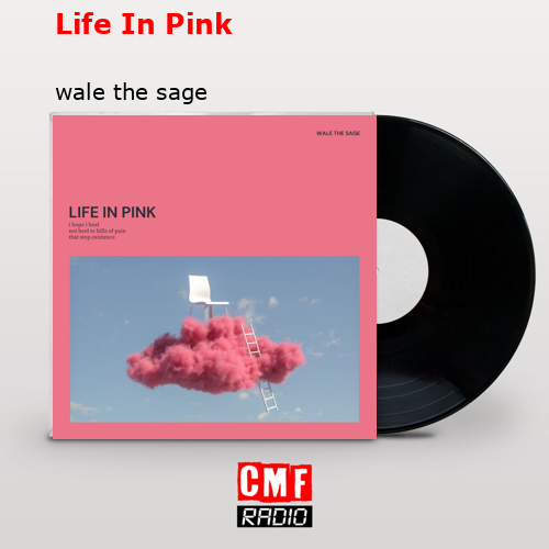 Life In Pink – wale the sage