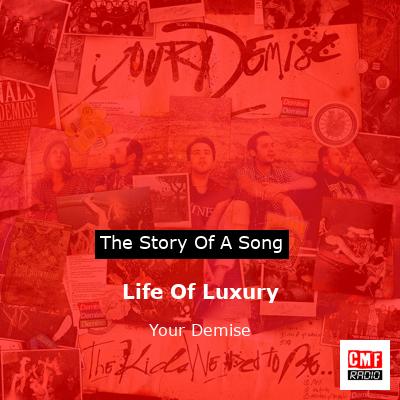 Life Of Luxury – Your Demise