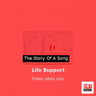 Life Support – friday pilots club