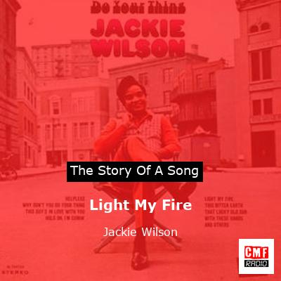 Light My Fire – Jackie Wilson
