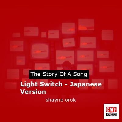 Light Switch – Japanese Version – shayne orok