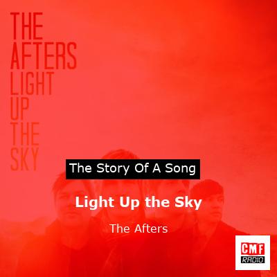 Light Up the Sky – The Afters