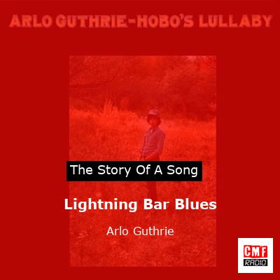 Lightning Bar Blues – Arlo Guthrie