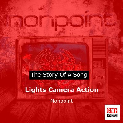 Lights Camera Action – Nonpoint