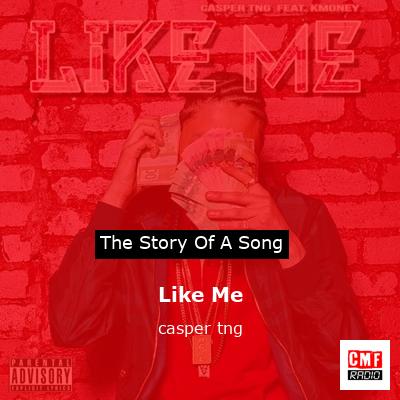 Like Me – casper tng