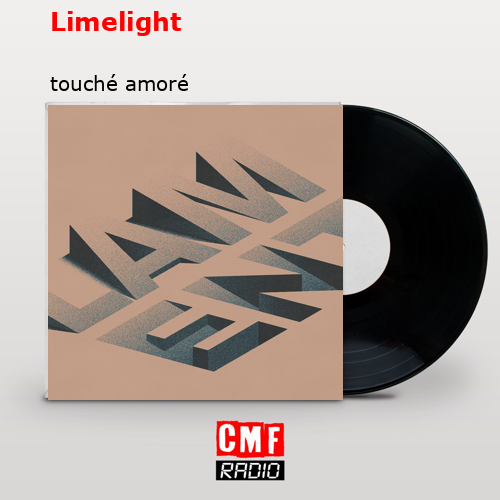 Limelight – touché amoré