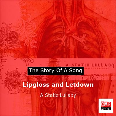 Lipgloss and Letdown – A Static Lullaby