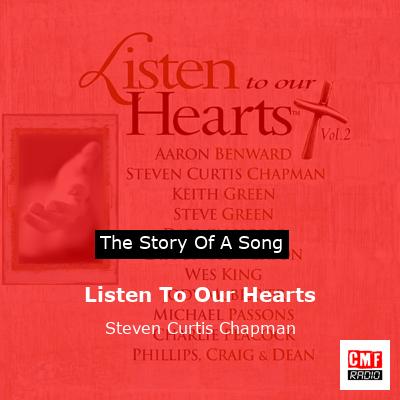 final cover Listen To Our Hearts Steven Curtis Chapman