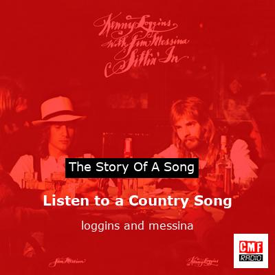 Listen to a Country Song – loggins and messina