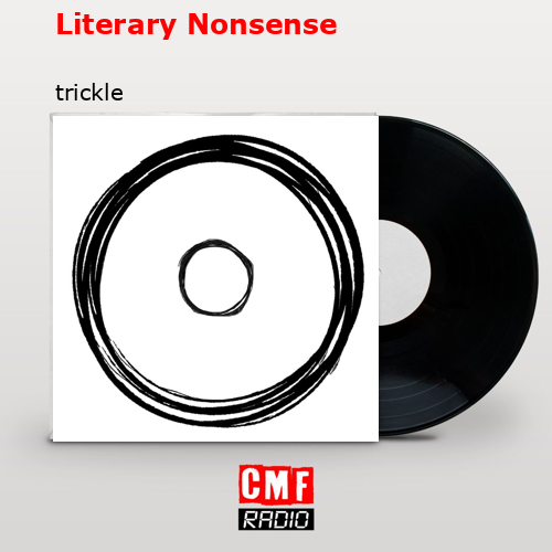 final cover Literary Nonsense trickle