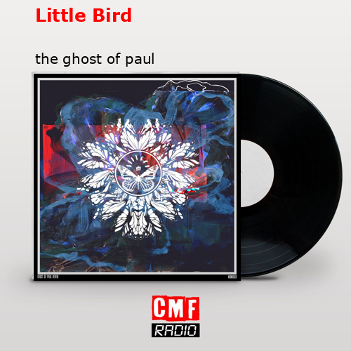 Little Bird – the ghost of paul revere