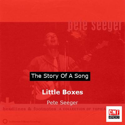 https://radio.callmefred.com/en/wp-content/uploads/2023/06/final_cover-Little-Boxes-Pete-Seeger.jpg
