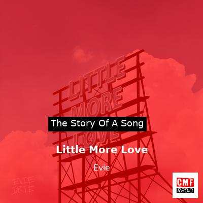 Little More Love – Evie