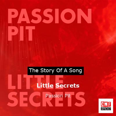 Little Secrets – Passion Pit