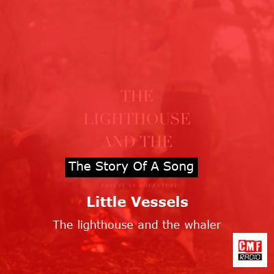 Little Vessels – The lighthouse and the whaler