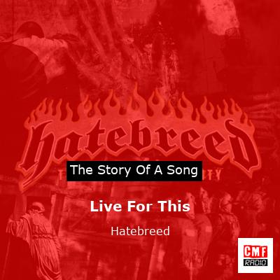 Live For This – Hatebreed