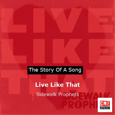 Live Like That – Sidewalk Prophets