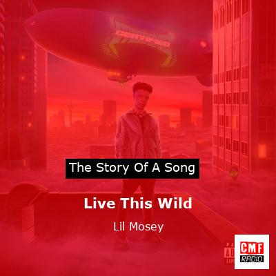 Lil Mosey - Live This Wild (Lyrics)