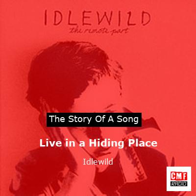 final cover Live in a Hiding Place Idlewild