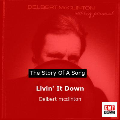 final cover Livin It Down Delbert mcclinton