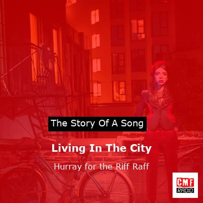 Living In The City – Hurray for the Riff Raff