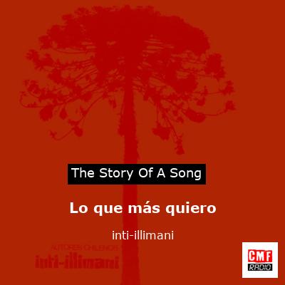 Lo que más quiero – inti-illimani