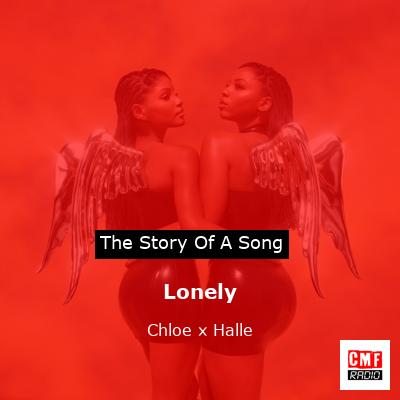 Lonely – Chloe x Halle