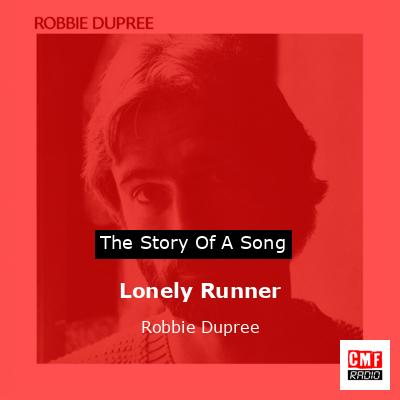 Lonely Runner – Robbie Dupree
