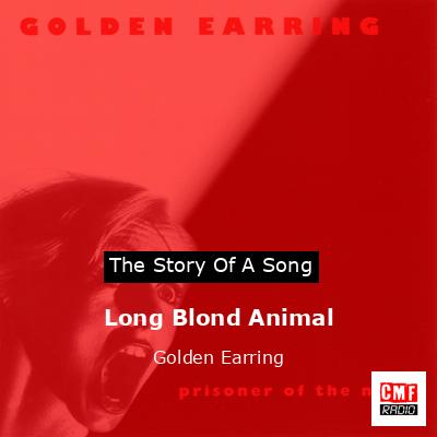 Long Blond Animal – Golden Earring