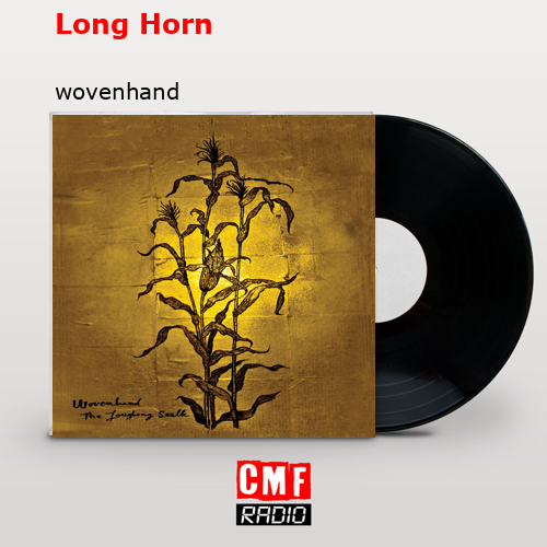 Long Horn – wovenhand