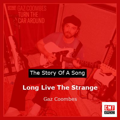 final cover Long Live The Strange Gaz Coombes
