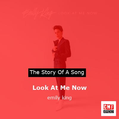 Look At Me Now – emily king