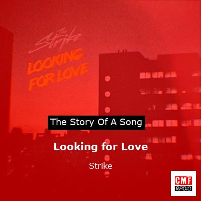 Looking for Love – Strike
