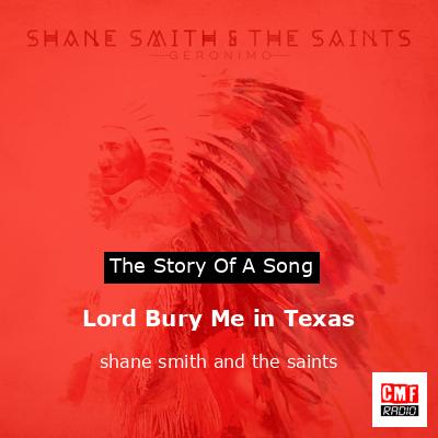 Lord Bury Me in Texas – shane smith and the saints