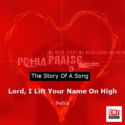 final cover Lord I Lift Your Name On High Petra