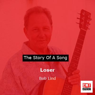 Loser – Bob Lind